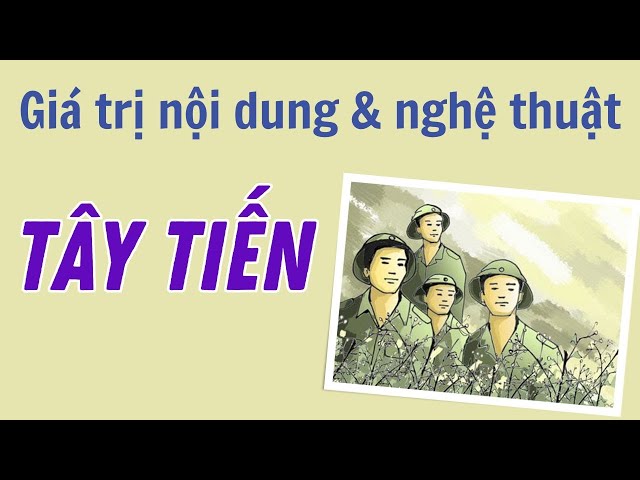 Phân tích nội dung, giá trị nghệ thuật bài thơ Tây Tiến của Quang Dũng - HỌC SINH Giỏi - YouTube