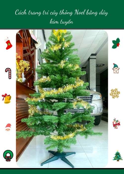 Cách trang trí cây thông Noel bằng dây kim tuyến