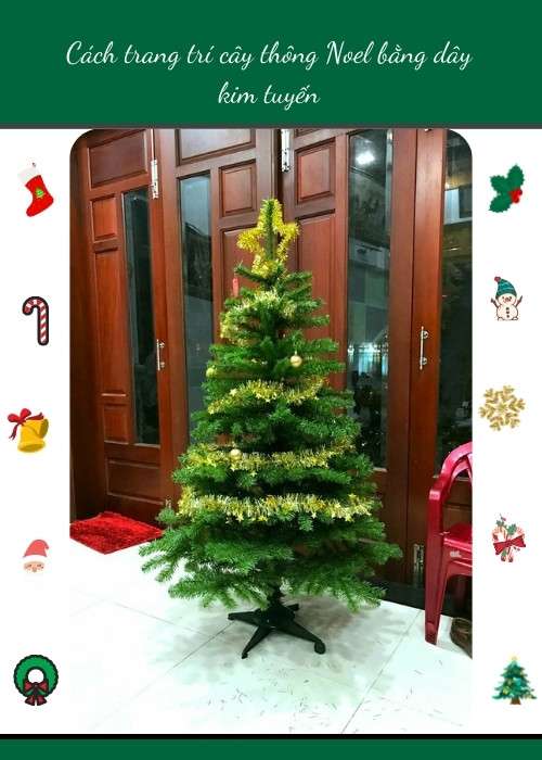 Cách trang trí cây thông Noel bằng dây kim tuyến