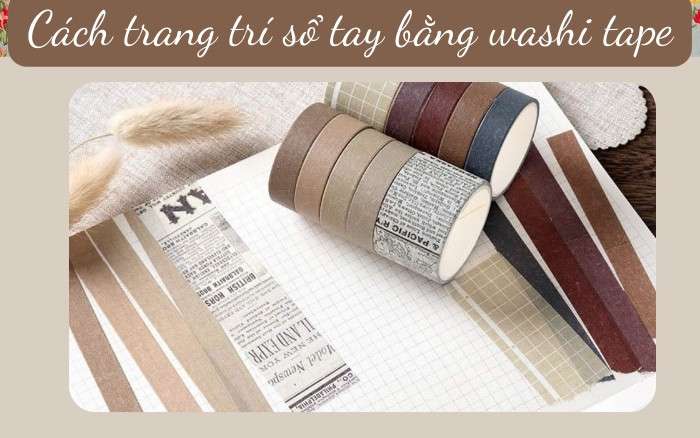 Cách trang trí sổ tay bằng băng washi