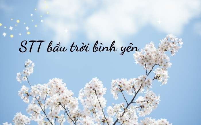 STT bầu trời bình yên