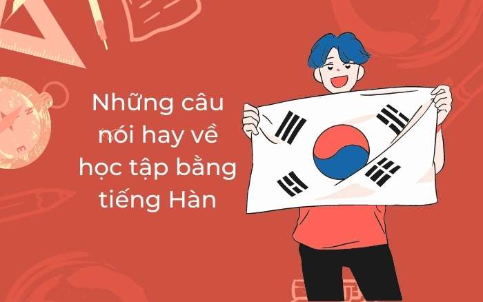 Những câu nói hay về học tập bằng tiếng Hàn