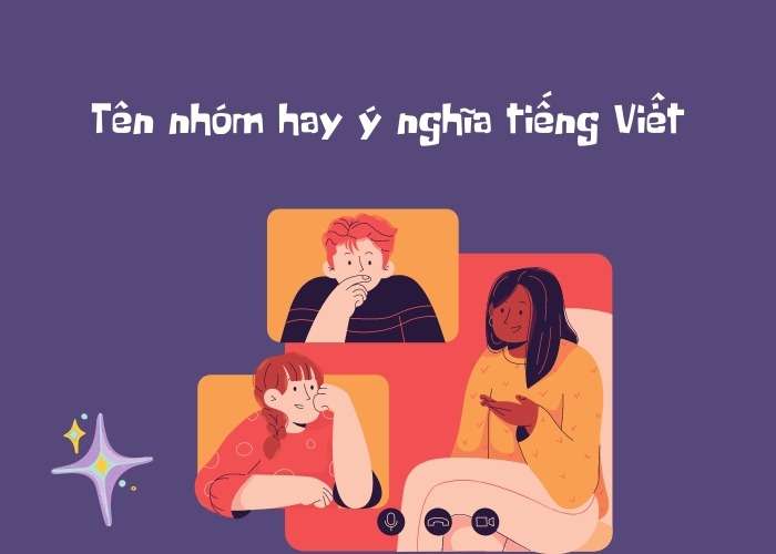 Tên nhóm hay ý nghĩa tiếng Việt