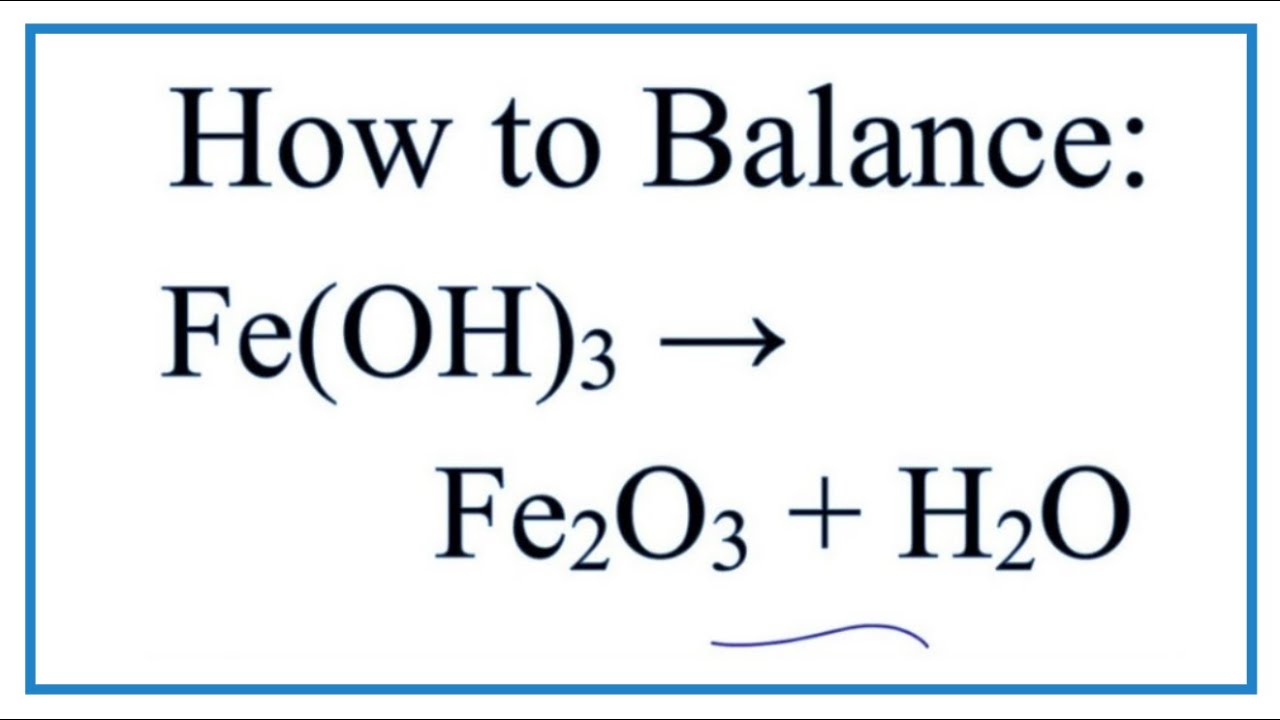 Cân bằng phương trình hóa học Fe(OH)3 + Fe2O3 + H2O