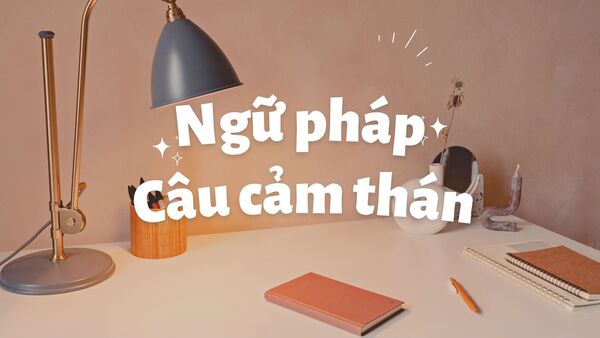 Câu cảm thán là gì?