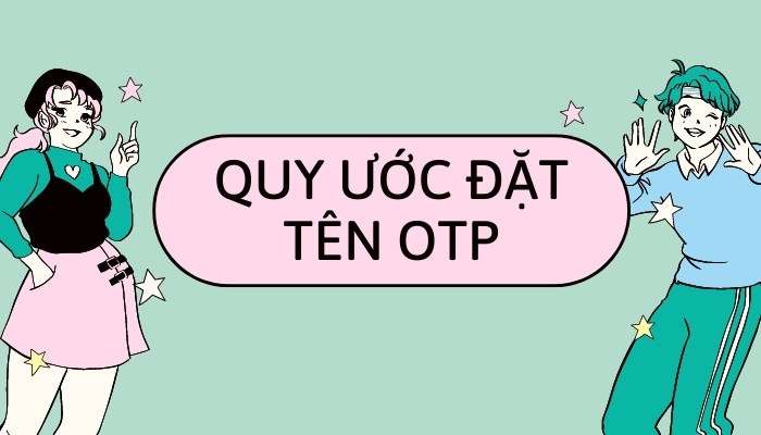 Quy ước đặt tên OTP