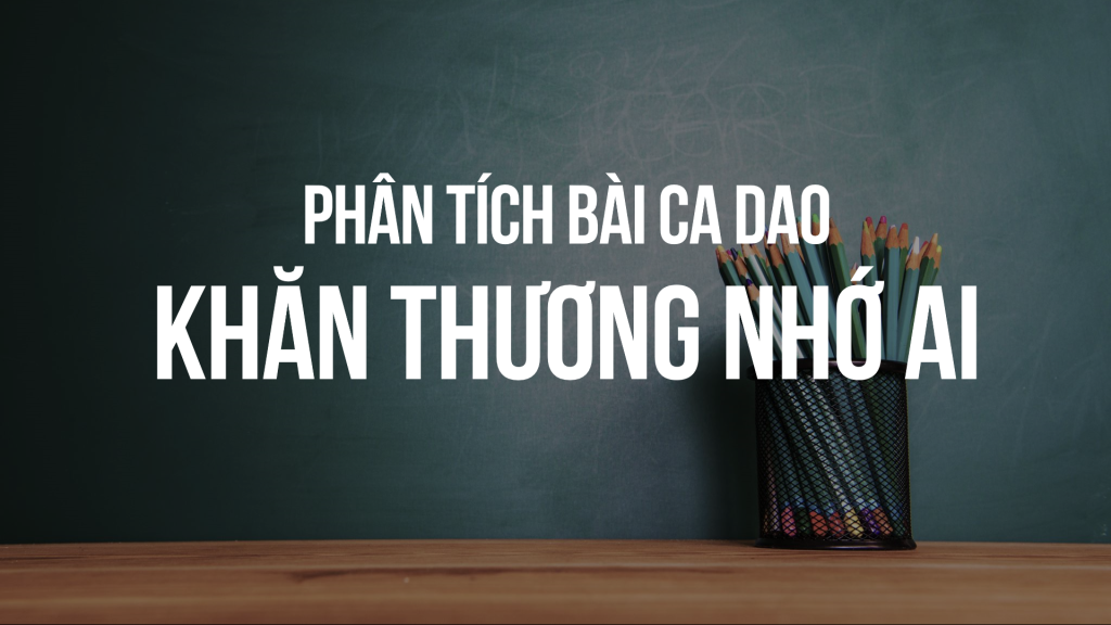 Phân tích bài ca dao 