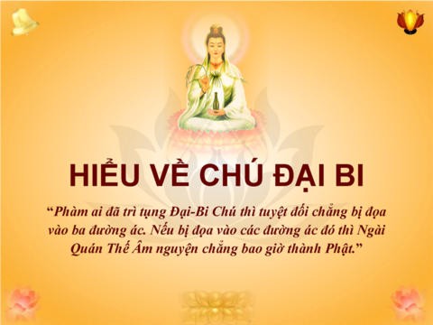 Tác dụng của việc nghe Chú Đại Bi: Ý nghĩa của Chú Đại Bi | Báo Pháp Luật Điện Tử Việt Nam