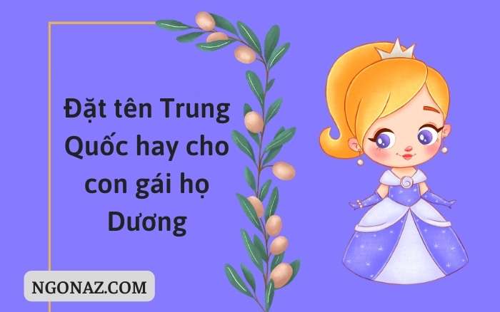 Đặt tên Trung Quốc hay cho con gái họ Dương