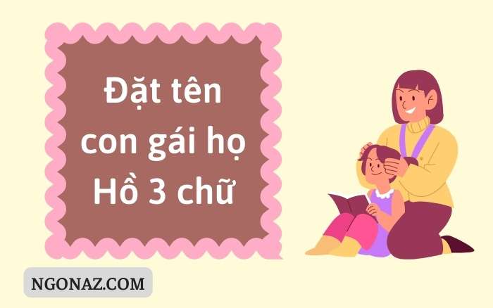 Đặt tên con gái họ Hồ 3 chữ