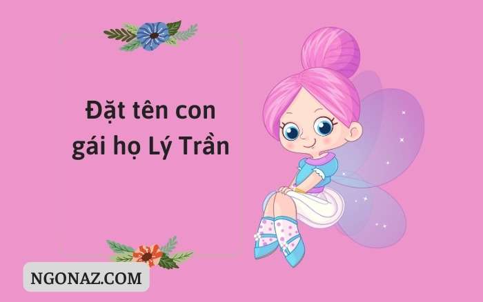 Đặt tên con gái là Lý Trân