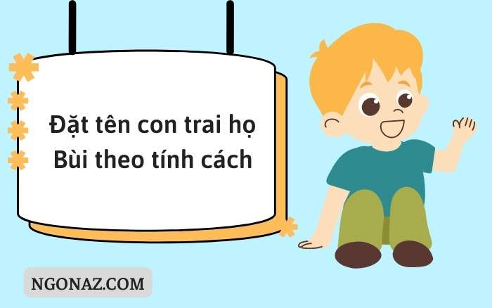 Đặt tên con trai họ Bùi theo tính cách