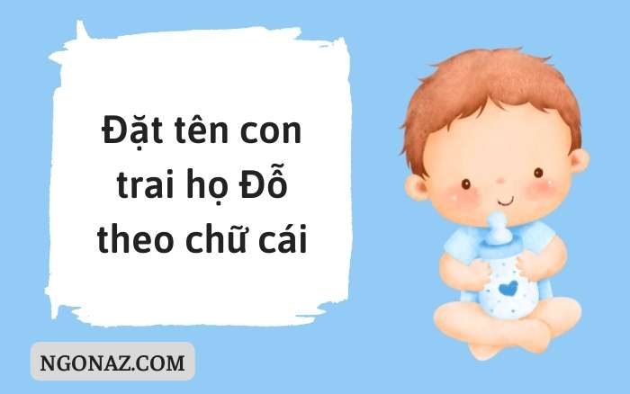 Đặt tên con trai họ Đỗ theo chữ cái