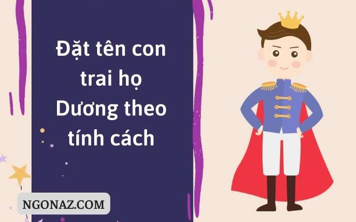 Đặt tên con trai họ Dương theo tính cách