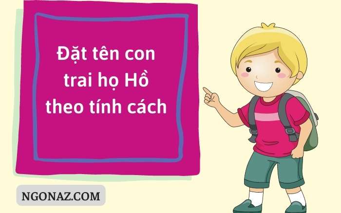 Đặt tên con trai là “Anh” theo tính cách của bé