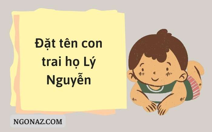 Đặt tên cho con trai là Lý Nguyên