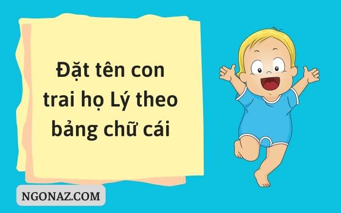 Đặt tên con trai Lý theo bảng chữ cái