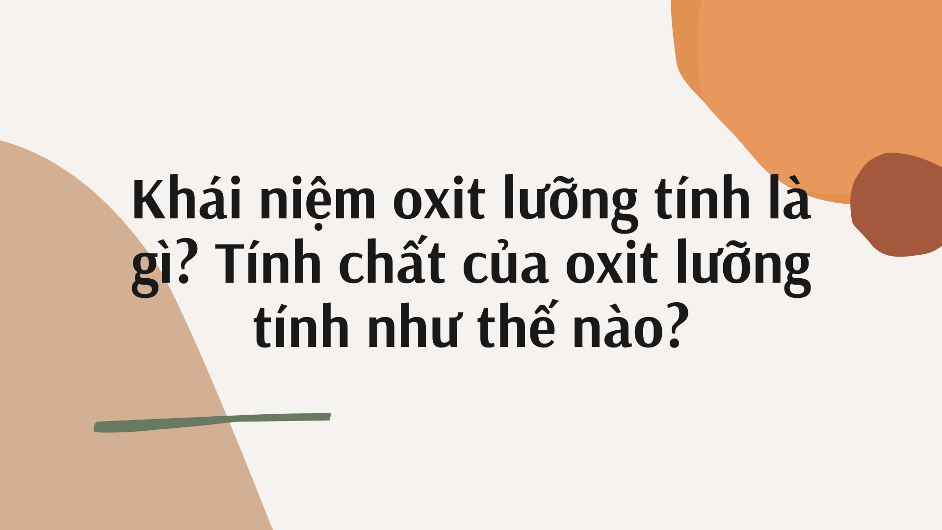 Chất lưỡng tính là gì?