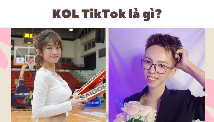 KOL TikTok là gì