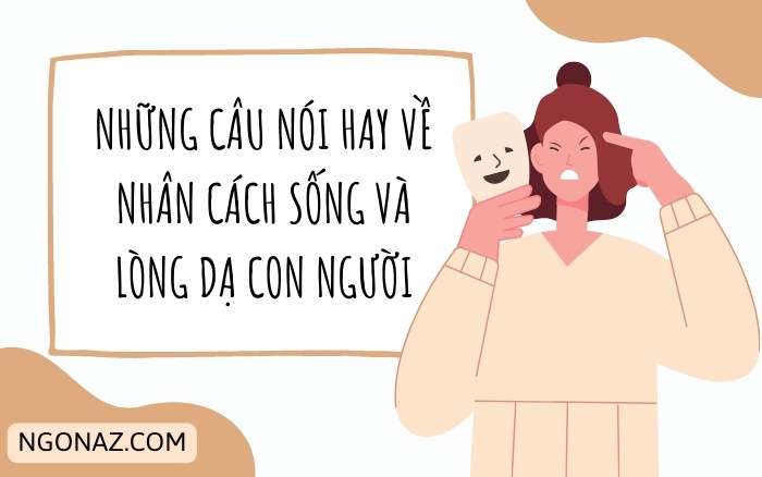 Những câu tục ngữ hay về nhân cách và tấm lòng con người