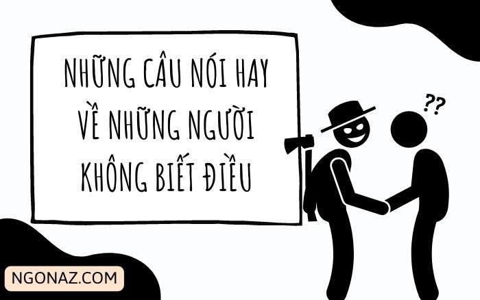 Những câu tục ngữ hay về người ngu dốt