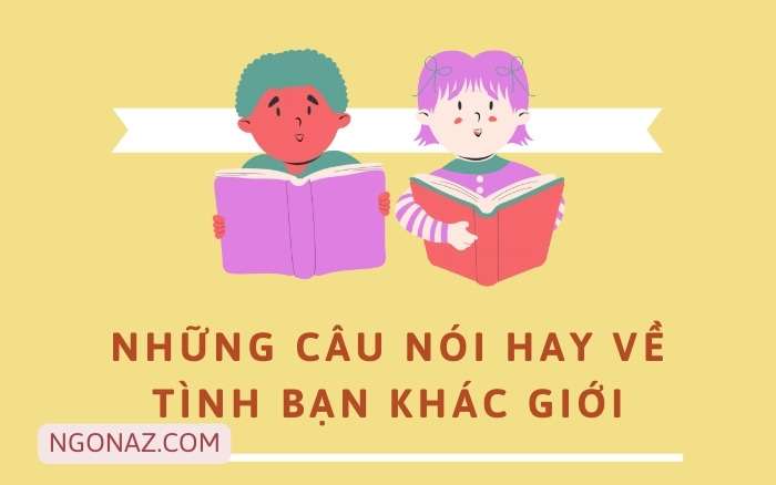 Những câu nói hay về tình bạn khác giới