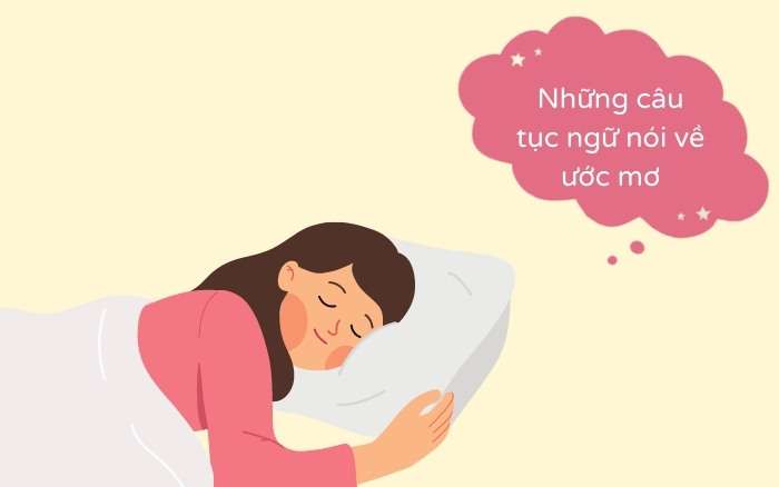 câu tục ngữ về giấc mơ