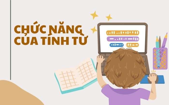 Chức năng của tính từ là gì?