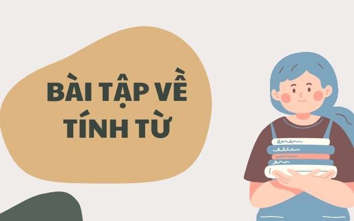 Bài tập và đáp án tính từ