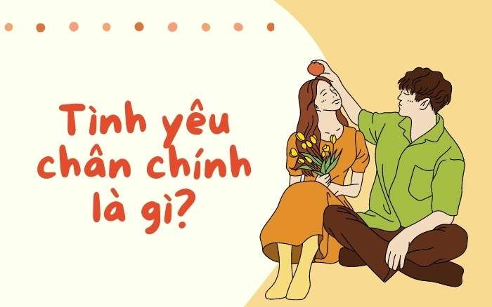 Tình yêu đích thực là gì?