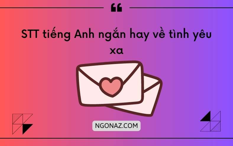 Những tình huống tiếng anh ngắn hay về yêu xa