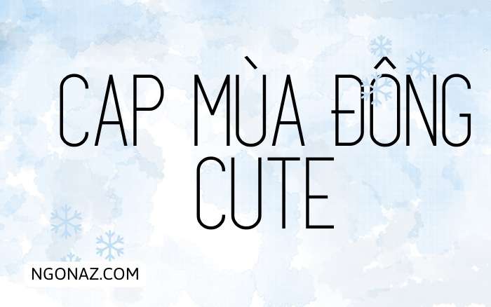 Cap mùa đông cute