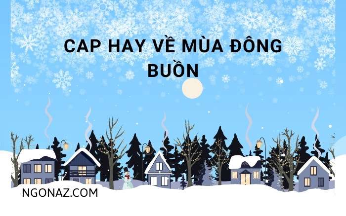 Cap hay về mùa đông buồn