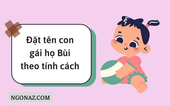 Đặt tên con gái họ Bùi theo tính cách