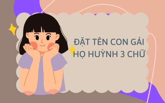 Đặt tên con gái họ Huỳnh 3 chữ