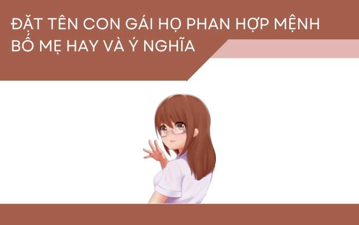 Đặt tên cho con gái là “Pan” là một cái tên đẹp và ý nghĩa đối với bố mẹ bé